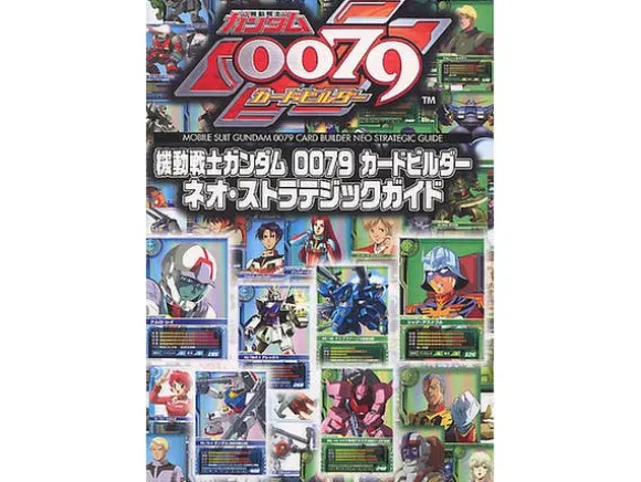 Gundam 0079 Card Builder Neo Strategic Guide