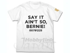 Say It Ain't So, Bernie! T-shirt White M