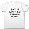 Say It Ain't So, Bernie! T-shirt White XL