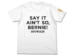 Say It Ain't So, Bernie! T-shirt White XL