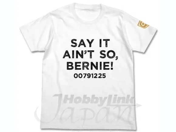 Say It Ain't So, Bernie! T-shirt White L